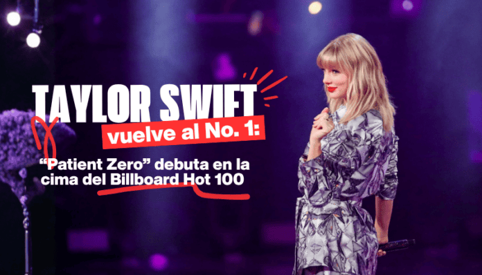 Taylor Swift vuelve al No. 1: “Patient Zero” debuta en la cima del Billboard Hot 100